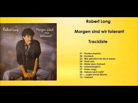 Robert Long - Morgen sind wir tolerant