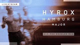 🔴 LIVE | ELITE 15 PRO DOUBLES MEN | HYROX HAMBURG MAJOR
