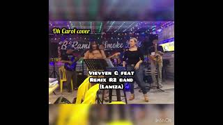 Download lagu Oh Carol ❗️❗️ Vievyen G feat Remix R2 Band mp3 Download lagu Oh Carol ❗️❗️ Vievyen G feat Remix R2 Band mp3