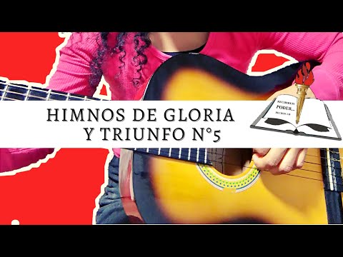 Desde que salvo estoy N°5/Himnos  de gloria y triunfo 🎵