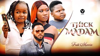 THICK MADAM (Full Movie) Chinenye Nnebe/Ebube Obio/Chikamso 2021 Nigerian Nollywood Trending Movie