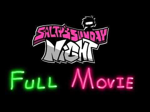 Salty's Sunday Night Dialogue - FULL MOVIE