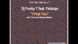 DJ Funky T feat. Fatango - I Feel You (DJ Funky T DeepSoul Mix)