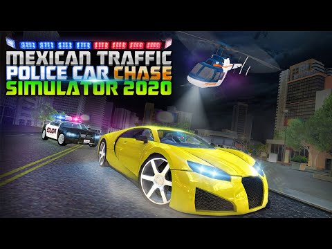 Mexican Traffic Police Car Chase Simulator 2020