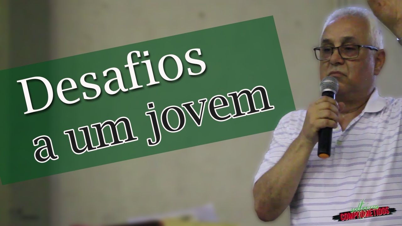 Desafios a um jovem | Marcos Moraes