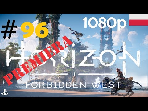 Horizon Forbidden West 🍂🏹 - odc.96 - Jak zdobyć HEFAJSTOSA? - gameplay PL 1080p [PREMIERA] [FABUŁA]