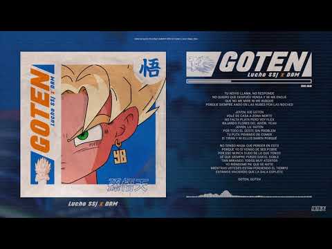 Lucho SSJ Ft DAM - Goten (Letra Oficial)