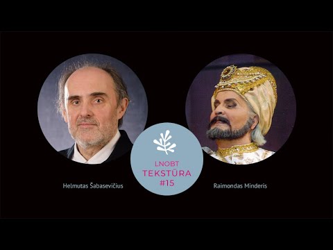 TEKSTŪRA #15: baleto veteranas Raimondas Minderis