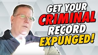 How To Get Your Criminal Record EXPUNGED!