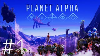 【PLANET ALPHA】美しいだけの世界#1【PS4】