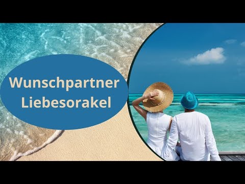 💖 Wunschpartner Liebesorakel 15.8. - 31.8.2021 💖