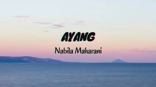 Download lagu Ayang - Nabila With NM Boys (Lyrics & Translated) mp3