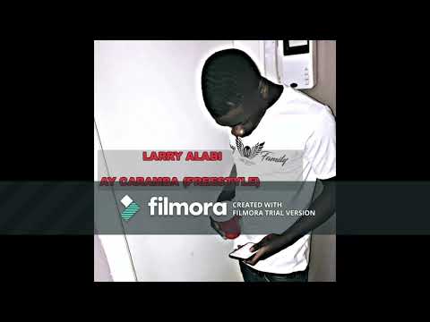 Larry Alabi - Ay Caramba (FREESTYLE)