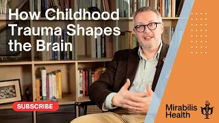 How Childhood Trauma Changes the Brain and Shapes Adult Life