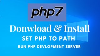 How to Install PHP  on Windows 10/8/7