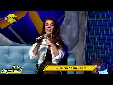 Buse İle Müzik Saati  / Konuk Lara
