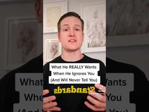 What He REALLY Wants When He Ignores You