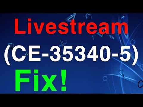 PS4 Livestream Error code (CE-35340-5) HOW TO FIX!