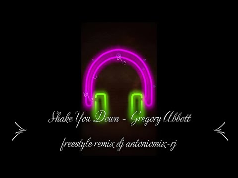 Shake You Down -  Gregory Abbott freestyle remix dj antoniomix-rj