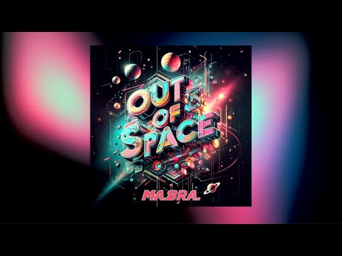 MA.BRA. - Out Of Space (Ma.Bra. Club Mix) 138 Bpm (C) Maurizio Braccagni #dance #techno #remix #hit
