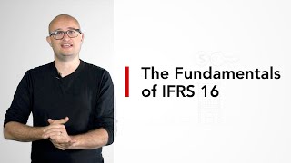 The Fundamentals of IFRS 16