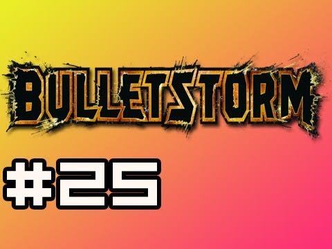 Bulletstorm: Full Playthrough w/Nova Ep.25 - No Womanz Left Behind