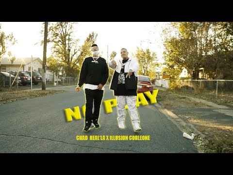Chad Real’La x Illusion Corleone - No Play | Shot By @Ivan_Shoots