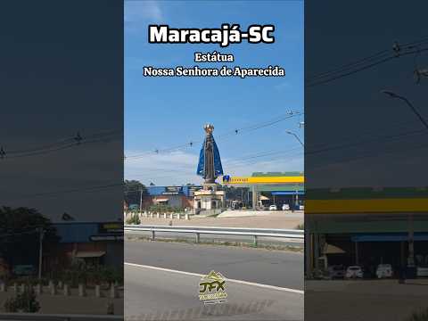 Estátua Nossa Senhora Aparecida em Maracajá-SC no Sul Catarinense #tubarão #criciúma #ararangua
