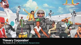 Thievery Corporation - Road Block [Official Audio]