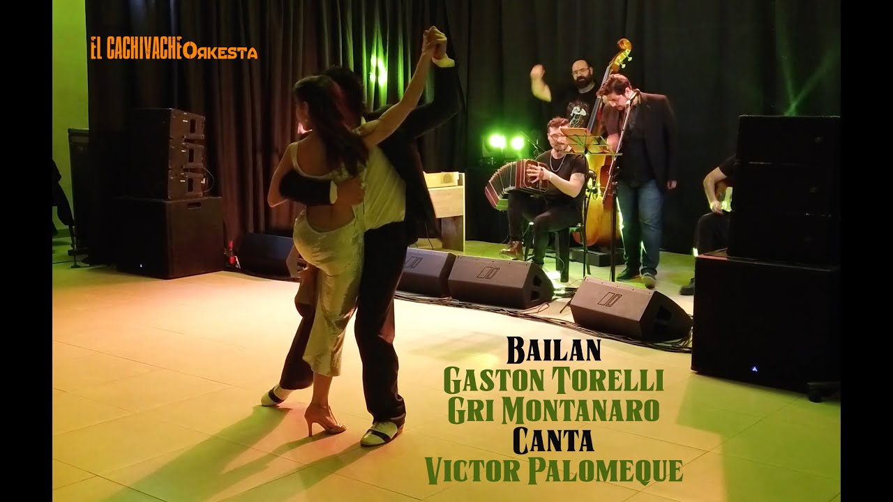 EL CACHIVACHE con Victor Palomeque - Bailan Gaston Torelli Gri Montanaro - Tango Mandria