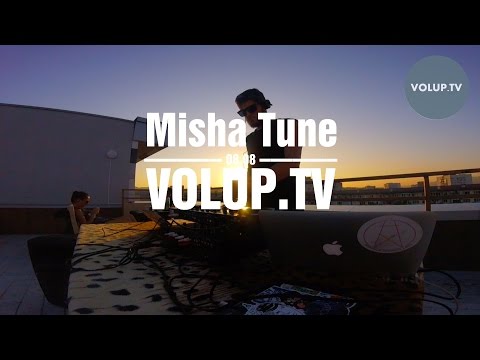 MISHA TUNE - VOLUP.TV live podcast 08.08