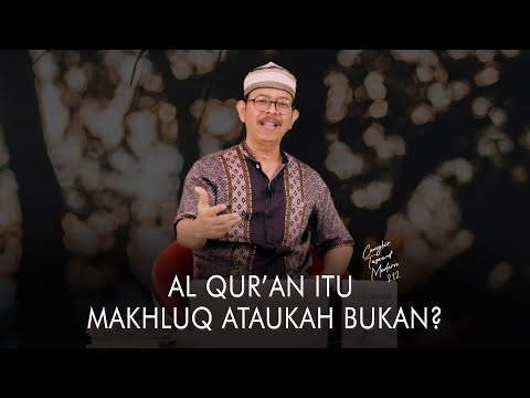 Cangkir Tasawuf Modern eps. 212 - AL QUR’AN ITU MAKHLUQ ATAUKAH BUKAN?