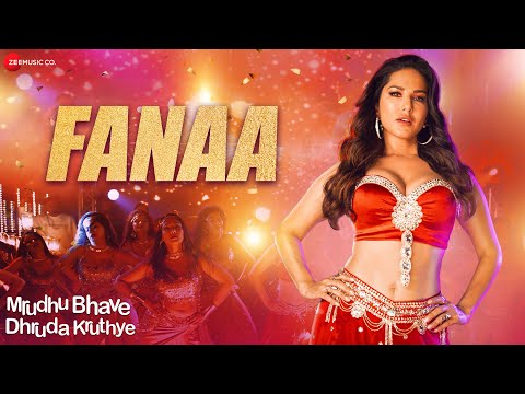 Fanaa - Full Video | Mrudhu Bhave Dhruda Kruthye | Sunny Leone | Sooraj Sun | Sayanora Philip