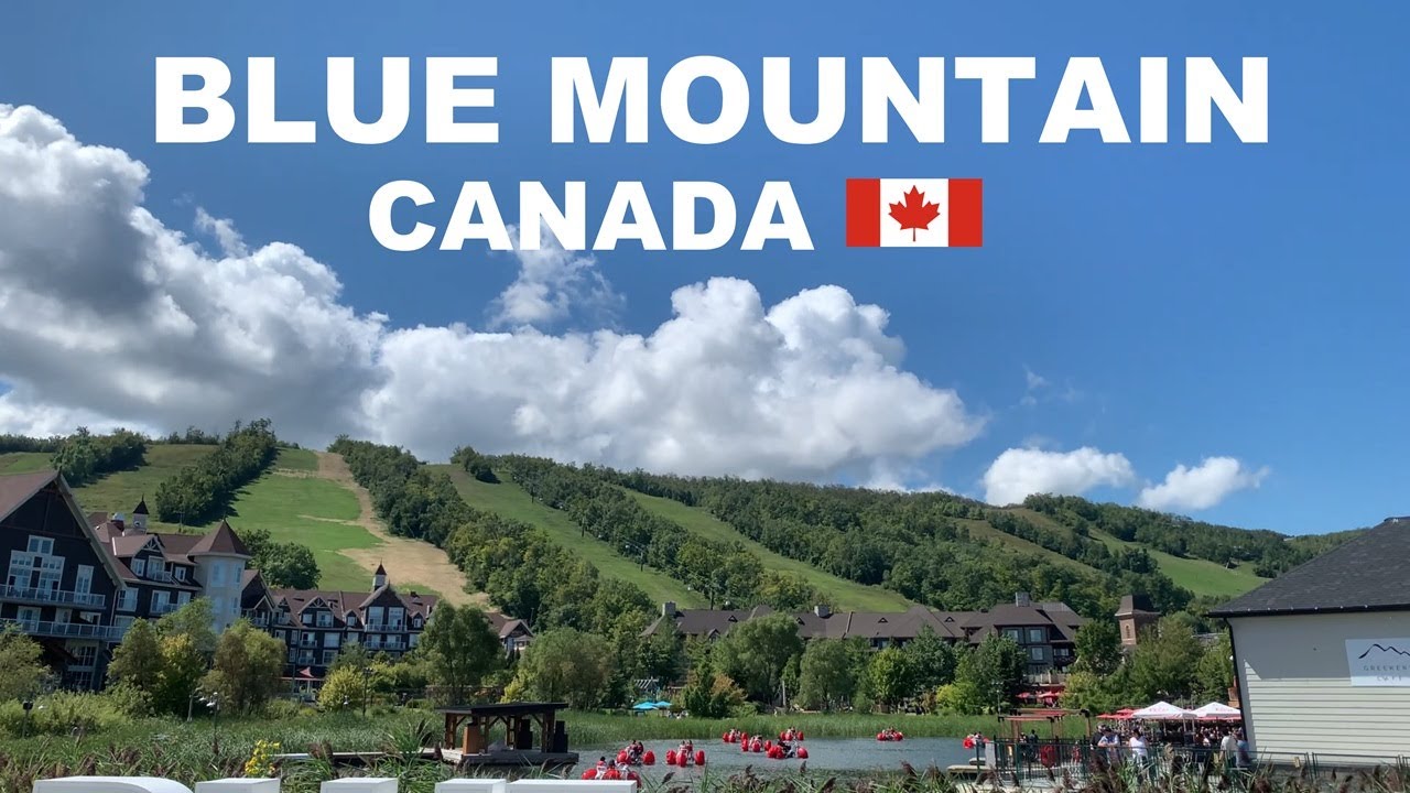 Blue Mountain | Ontario Canada | Ultimate Travel Guide, Things to Do & Scenic Views