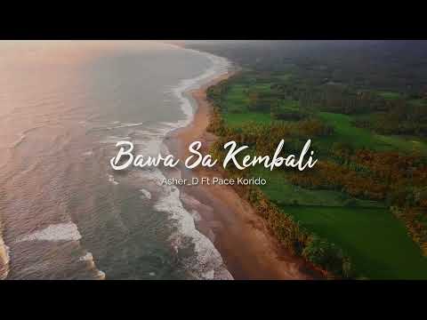 Bawa Sa Kembali - Asher D ft. Pace Korido (Official Audio)