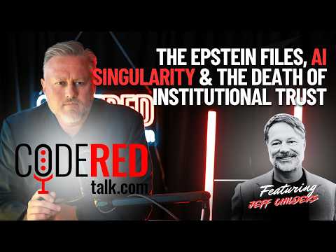 The Epstein Files, AI Singularity & the Death of Institutional Trust | Jeff Childers on Code Red
