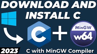 How to download and install C with MinGW compiler and run first C program in windows 10/11 tutorial