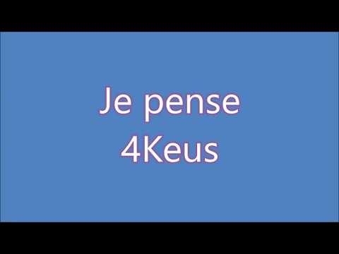 download lagu mp3 mp4 4keus Je Pense Parole, download lagu 4keus Je Pense Parole gratis, unduh video klip 4keus Je Pense Parole