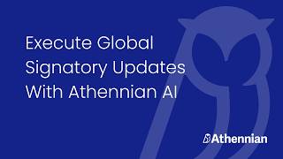 Execute Global Signatory Updates with Athennian AI