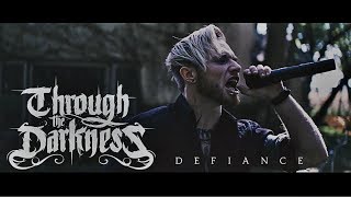 Through the Darkness  - Defiance (Official Video)