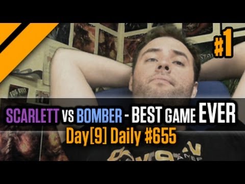 Day[9] Daily #655 - Scarlett vs Bomber - The best SC2 game in history P1