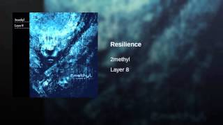 Resilience