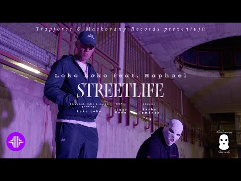 Loko Loko feat. Raphael - Streetlife (Official Video)