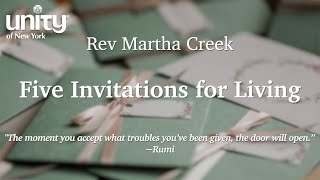 “Five Invitations for Living” Rev Dr Martha Creek