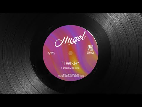 HUGEL - I Wish (Extended Mix)