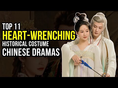 Top 11 Heart-wrenching Historical Chinese Dramas 💔