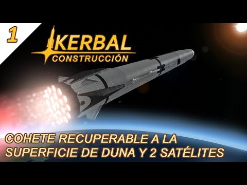 Kerbal construcción #1 Cohete recuperable a la superficie de Duna y 2 satélites
