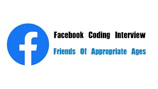 YouTube video 'Facebook Coding Interview Question | Leetcode 825 | Friends Of Appropriate Ages'