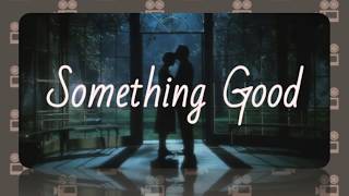 Something Good - from The Sound of Music (Lyric Video)