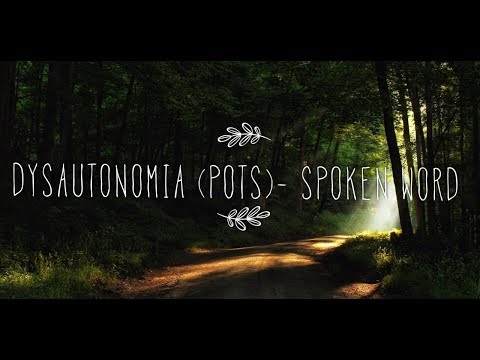 Dysautonomia (POTS) - Spoken Word